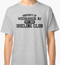 Property of Weehawken NJ Dueling Club Classic T-Shirt