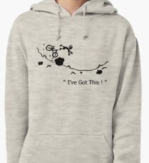 Cycling Crash, Mountain Bike " I've Got This ! " Cartoon Pullover Hoodie