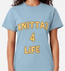 Knittaz 4 Life Classic T-Shirt