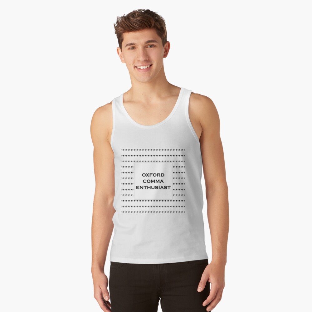 The Oxford Comma Enthusiast Tank Top
