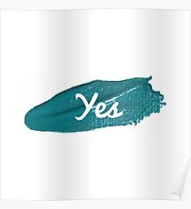 Yes print on green blue paint smear Poster