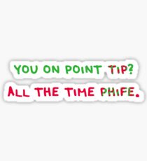 You On Point Tip? Sticker