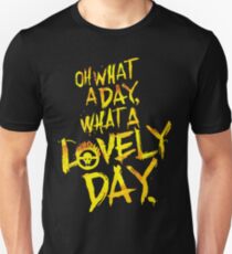 Mad Max Fury Road What A Lovely Day! Unisex T-Shirt