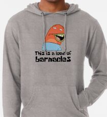 This Is A Load Of Barnacles - Spongebob Lightweight Hoodie