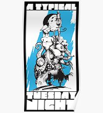 A Typical Tuesday Night Poster