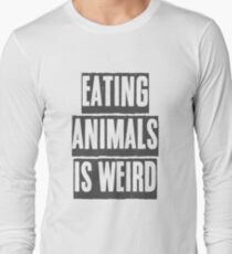 Tiere zu essen ist seltsam Langarmshirt