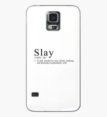 SLAY Case/Skin for Samsung Galaxy