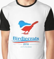 Birdiecrats 2016 ~ Join the Revolution! Graphic T-Shirt