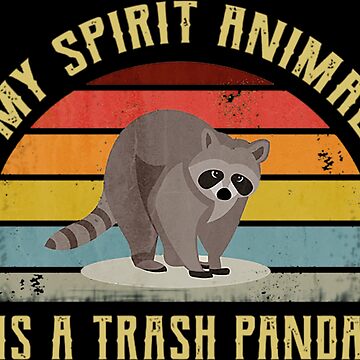Trash Panda Raccoon Pandacoon Cute Panda Raccoon Lovers My Spirit Animal  is a Raccoon i love you trash panda meme Art Board Print for Sale by