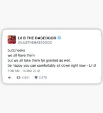 Lil B Tweet - butt cheeks Sticker