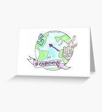 END POVERTY Greeting Card