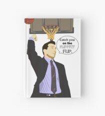 Catch you on the flippity flip Hardcover Journal