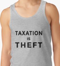 TAXATION IS THEFT Tank Top