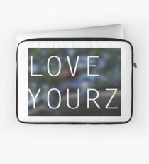 LOVE YOURZ Laptop Sleeve