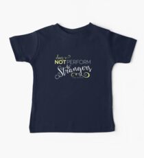 Jane Austen: "Perform to Strangers" Baby T-Shirt