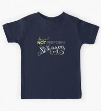 Jane Austen: "Perform to Strangers" Kids T-Shirt
