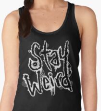STAY WEIRD Women's Tank Top
