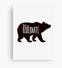 Let's Hibernate: Watercolor Bear with Funny Quote Canvas Print