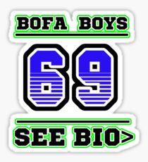 BofaBoys™RULE! SEE BIO> Sticker