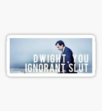 Pegatina The Office- Dwight, puta ignorante