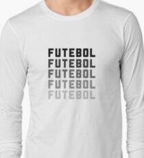 FUTEBOL. FUTEBOL. FUTEBOL. Long Sleeve T-Shirt