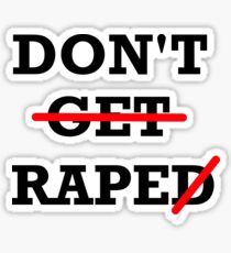 Don't Rape Sticker