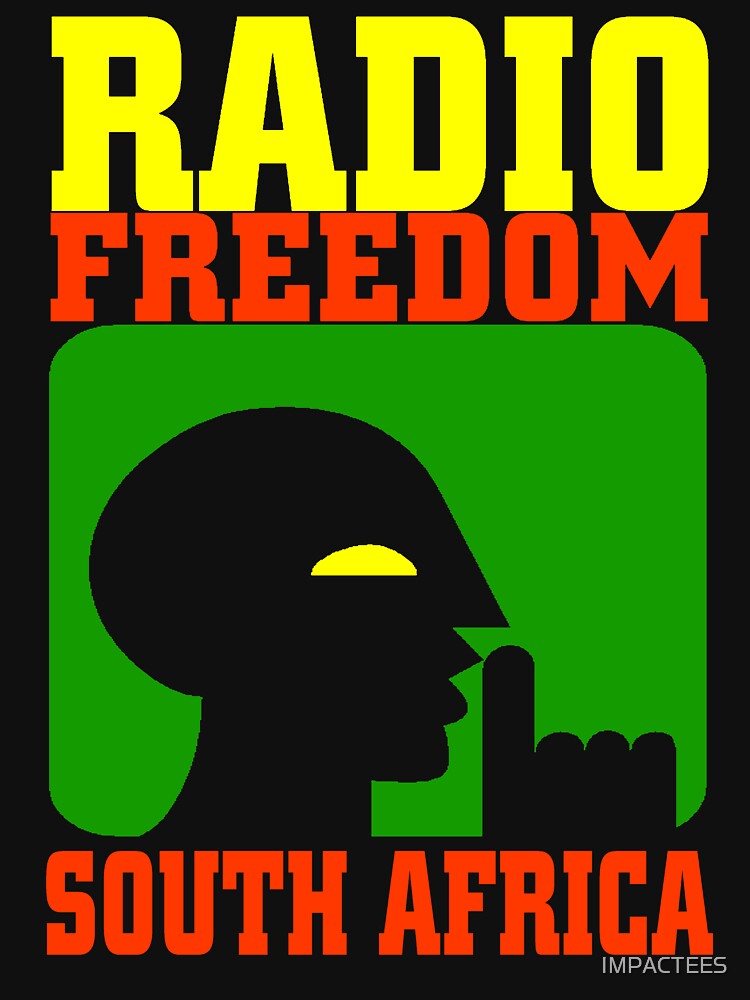 "RADIO FREEDOM-SOUTH AFRICA" T-shirt by IMPACTEES | Redbubble