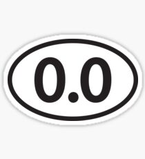 0.0 I Don't Run Sticker