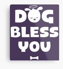 Dog Bless You, Amen! Metal Print