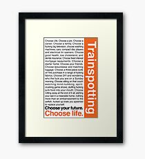 Choose life. Framed Print