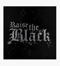 Raise the Black Photographic Print