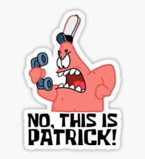 No, This Is Patrick! - Spongebob Sticker