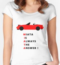 Miata is always the answer! Women's Fitted Scoop T-Shirt