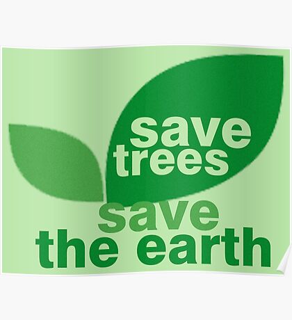 Save The Trees: Posters 