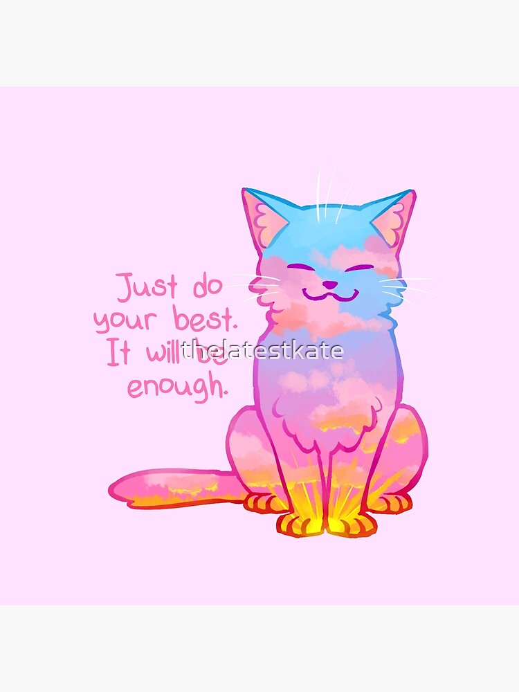 "Your Best Is Enough" Sunset Cat by thelatestkate