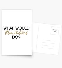 What Would Blair Waldorf Do? - Dark Type Postcards