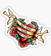 Not Today Satan Sticker