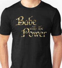 Labyrinth Babe With The Power (black bg) Unisex T-Shirt