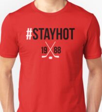 #StayHot Unisex T-Shirt