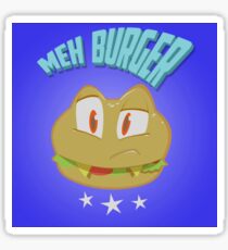 Meh_Burger Sticker