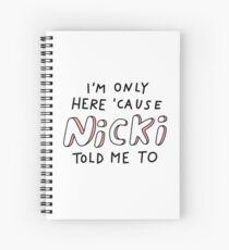 Cuaderno de espiral Porque Nicki me dijo que