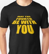 May The 4th Be With You (Star Wars Day) Unisex T-Shirt