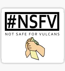 #NSFV - Not Safe For Vulcans - this simple feeling Sticker
