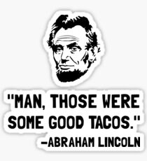 Lincoln Good Tacos Sticker