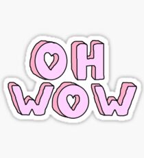 oh wow Sticker