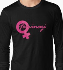Feminazi Long Sleeve T-Shirt