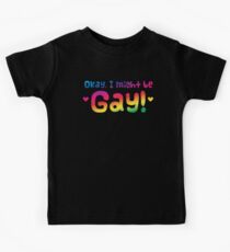 OKAY I might be gay cute Rainbow Pride Kids Tee