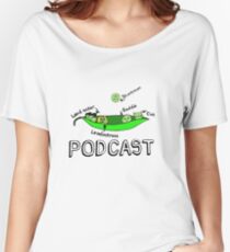 PODCAST! Women's Relaxed Fit T-Shirt
