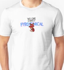 Pyrocynical - No one cares Unisex T-Shirt