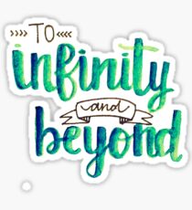 "To Infinity and Beyond" Calligraphy (Blue & Green) Sticker